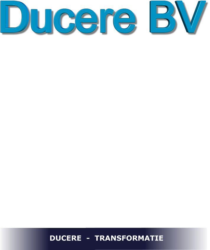 Ducere BV DUCERE  -  TRANSFORMATIE